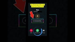 Answer WhatsApp Video Calls with Camera OFF! #howto #whatsapp
