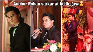 ANCHOR ROHAN SARKAR AT BODH GAYA(WEDDING EVENT).