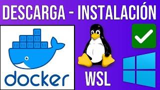 Descarga e Instalación de Docker en Windows 10 | Cómo instalar WSL y Docker Desktop en Windows 