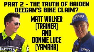 The Truth of the Claim Against Haiden Deegan's Bike | Part 2 - Matt Walker and Donnie Luce
