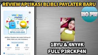 REVIEW APK BLIBLI PAYLATER || MISTER IKAL