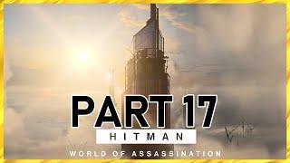 [Let's Play] Hitman: World of Assassination - Part 17 - On Top of the World