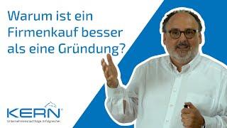 Warum ist ein Firmenkauf besser als eine Gründung?  Tipps zum Unternehmenskauf (M&A)