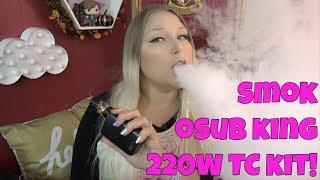 Smoktech OSub King 220W TC Kit! | TiaVapes Review