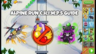 Alpine Run C.H.I.M.P.S Guide BTD6