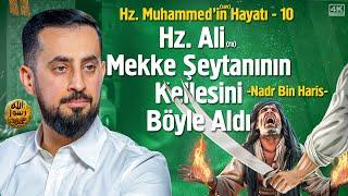 Hz. Muhammed'in (asm) Hayatı - Nadr b. Haris - Ukbe b. Ebi Muayt - Bölüm 10 @Mehmedyildiz