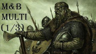 Mount and Blade: Warband multiplayer with Vujovich and Chief Gironca 1/3