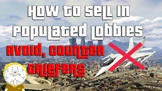 GTA Online How to Sell in Populated Lobbies and Avoid Griefers Updated 2018 Guide