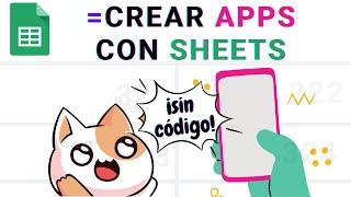 Crear una APP SIN CÓDIGO usando solo GOOGLE SHEETS