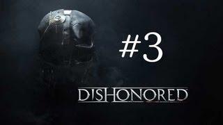 Dishonored Прохождение Часть 3 - Устранение Кэмпбелла