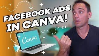 Canva Facebook Ads Tutorial - Create Facebook Ads in Canva (For Free!)