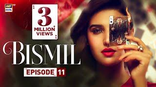 Bismil Episode 11 | Naumaan Ijaz | Hareem Farooq | 25 Sep 2024 | ARY Digital