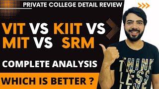 PRIVATE ENGINEERING COLLEGE DETAIL |VIT vs KIIT vs SRM vs MANIPAL (MIT) #jee2022 #jeemains2022