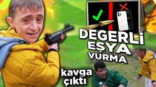 DEĞERLİ EŞYALARIMIZI VURDUK ! KAVGA ÇIKTI !