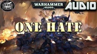 Warhammer 40k Audio: One Hate by Aaron Dembski Bowden