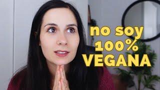 por qué no puedes ser 100% vegana