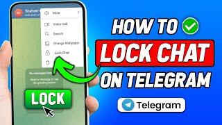 How to Lock Chat on Telegram 2024 (Updated)