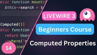 Computed Properties | Laravel Livewire 3 for Beginners EP14