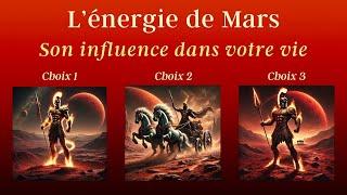 CE QUE LE TRANSIT DE MARS VIENT METTRE EN LUMIÈRE | ACTION, VITALITÉ, SÉCURITÉ... | Guidance 3 Choix