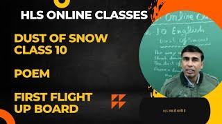 "Dust of Snow" Class-10th | Poem-1 | First Flight(Poetry) | UP Board