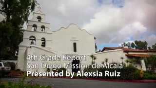 Alexsia Ruiz - San Diego Mission De Alcala