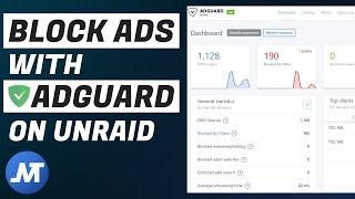 Block ads and tracking with AdGuard Home on Unraid (How To)