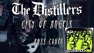 The Distillers-City Of Angels (Bass Cover w/Tabs & Lyrics)