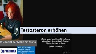 Testosteron erhöhen. Wie bleibt der Mann ein Mann. Dr. Martina Ollesch klärt auf :-)