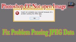 How to fix image file is not open or not support in Photoshop CC