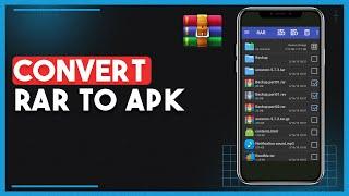 How To Convert RAR File To APK In Android