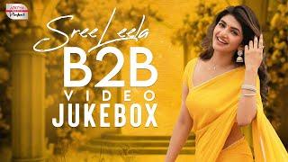 Sreeleela Video Jukebox | Sreeleela Hit Songs | Sreeleela Non Stop Dance | Aditya Music Playback