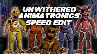 Unwithered Animatronics [FNaF | Speed Edit]