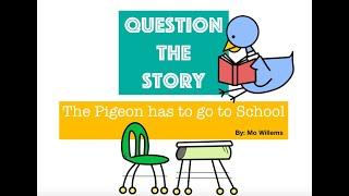 Question the Story: The Pigeon Has to Go to School