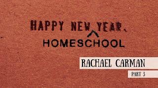 Happy New (Homeschool) Year!  - Rachael Carman, Part 3 (Meet the Cast)