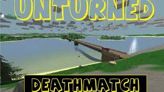 UNTURNED DEATHMATCH PVP