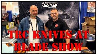 TRC Knives at the Blade Show USA in Atlanta 2024 - Tools For Gents Interview