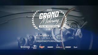 2023 Grand Motoring Film Festival Reel