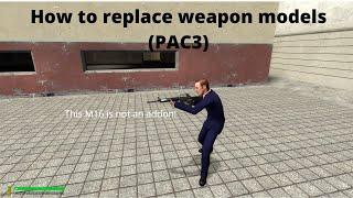 How to replace weapon models with PAC3