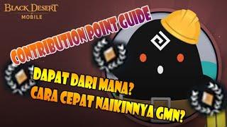 Contribution Point Guide!!! Black Desert Mobile [Bahasa]