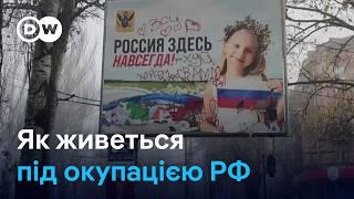 Життя під прицілом Росії: що відбувається на окупованих РФ територіях | DW Ukrainian