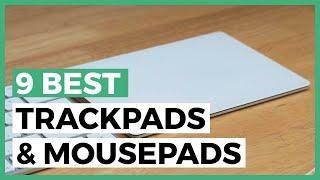 Best Trackpads in 2024 - How to find a Trackpad for your Computer?