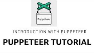 Puppeteer Tutorial || Introduction with puppeteer