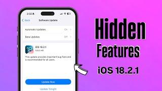 Hidden Features of iOS 18.2.1 - New Update