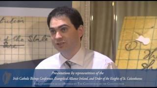 Presentations by Irish Catholic Bishops Conference, Evangelical Alliance & Knights of St. Columbanus