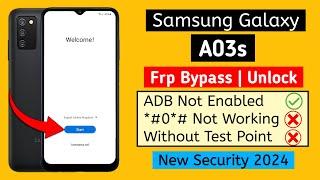 Samsung A03s Frp Bypass 2024 | Android 13/14 | New Security | No Talkback |  Fix - ADB Not Enabled