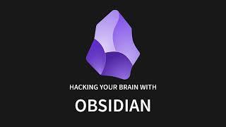 Hack your brain with Obsidian.md