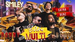 Smiley  Satra B.E.N.Z - Bani multi (Fii tot ce poti) (Ronny Remix)