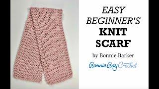 EASY BEGINNER'S Knit Scarf, by Bonnie Barker