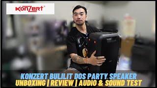 KONZERT BULILIT DOS - Portable Party Speaker | Unboxing, Review, Audio Test Sample Bluetooth Speaker