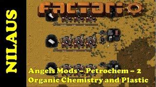 Angels Mods Tutorial - Petrochem 3 - Organic Chemistry and Plastic - OUTDATED